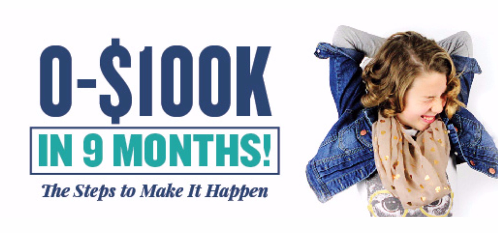 0-100K-The-Steps-To-Make-It-Happen-In-9-Months