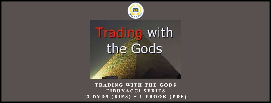 Alan Oliver Trading with the Gods Fibonacci Series Alan Oliver Trading with the Gods Fibonacci Series