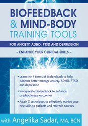 Angelika Sadar Biofeedback & Mind-Body Training Tools for Anxiety