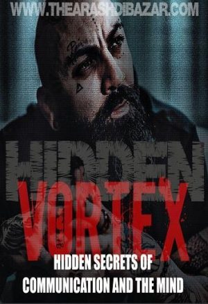 Arash Dibazar The Hidden Vortex