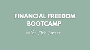 Arianne Lemire – Wealth Gym – Financial Freedom Bootcamp