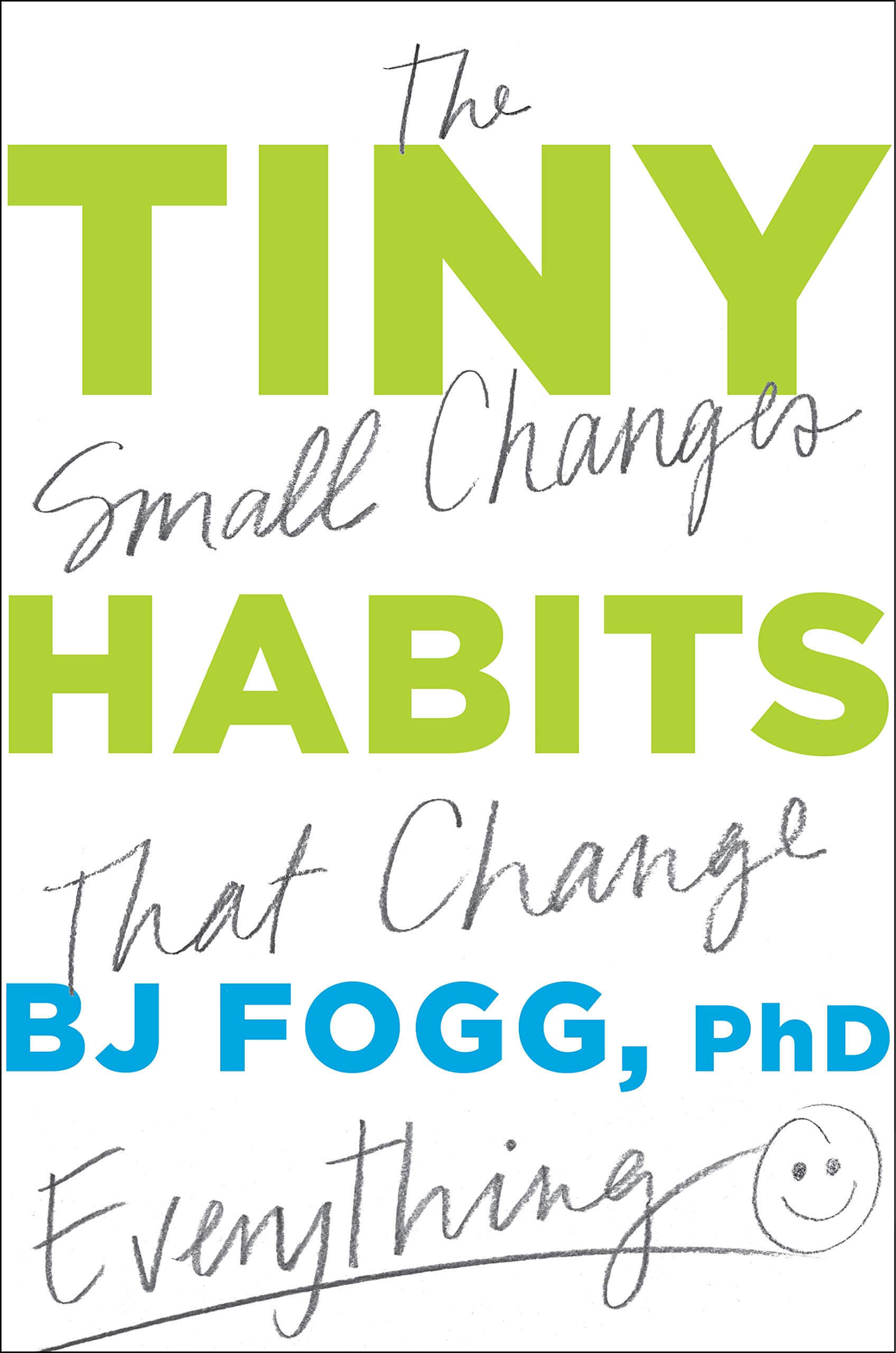 BJ-Fogg-Tiny-Habits-The-Small-Changes-That-Change-Everything-1