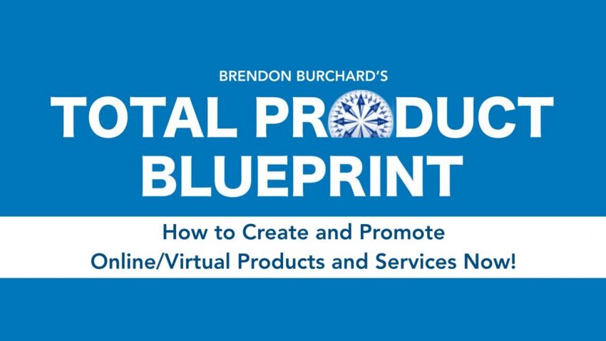 Brendon Burchard Total Product Blueprint 2021 Brendon Burchard Total Product Blueprint 2021