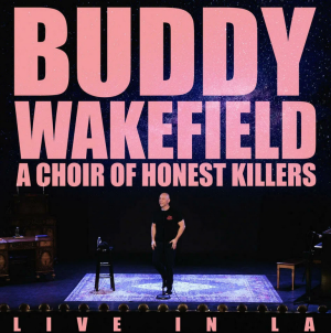 Buddy Wakefield A Choir of Honest Killers