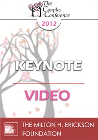 CC12 Keynote 03 The Neglected Craft of Couples Therapy How to Manage Couples Sessions William Doherty