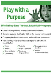 Cari Ebert Play with a Purpose Effective Play-Based Therapy & Early Child Development