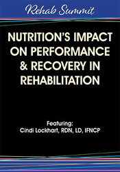 Cindi Lockhart Nutrition’s Impact on Performance & Recovery in Rehabilitation