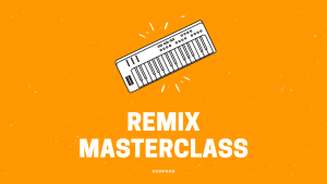 Connor O'Brien & Aden Russell Remix Masterclass
