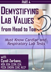 Cyndi Zarbano Must Know Cardiac and Respiratory Lab Tests