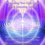 DaBen-Orin Packer-Roman Awakening Your Light Body Part 6 Becoming Radiant DaBen-Orin Packer-Roman Awakening Your Light Body Part 6 Becoming Radiant