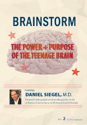 Daniel J. Siegel Brainstorm The Power + Purpose of the Teenage Brain
