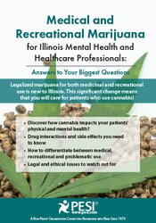 David Aronson Medical and Recreational Marijuana for Illinois Mental Health and Healthcare Professionals Answers to Your Biggest Questions
