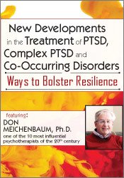 Donald Meichenbaum New Developments in the Treatment of PTSD