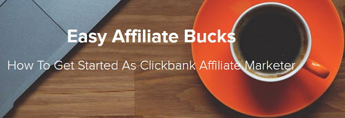Easy-Affiliate-Bucks-From-0-1000-A-Day-With-Clickbank