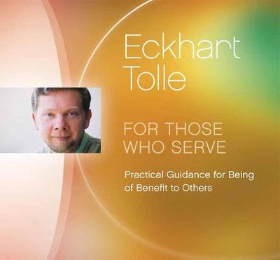 Eckhart-Tolle-For-Those-Who-Serve-1