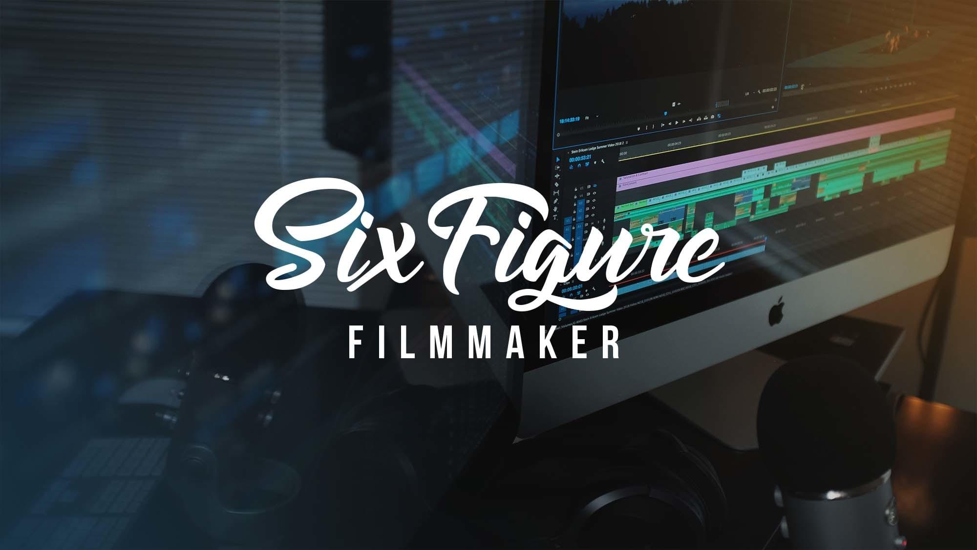 Eric-Thayne-Six-Figure-Filmmaker-UP1-1