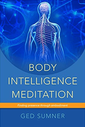 Ged-Sumner-Body-Intelligence-Meditation-Finding-Presence-Through-Embodiment1