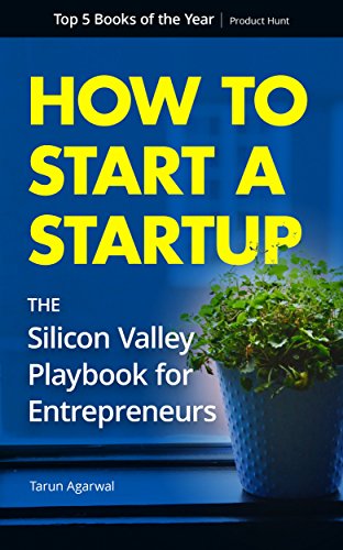 How-to-Start-a-Startup-The-Silicon-Valley-Playbook-for-Entrepreneurs