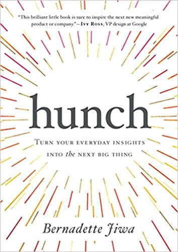 Hunch-Turn-Your-Everyday-Insights-Into-The-Next-Big-Thing