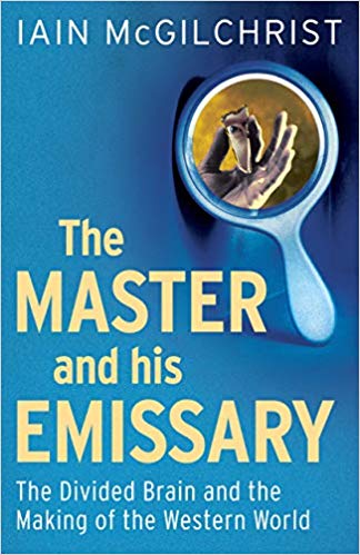 Iain-McGilchrist-The-Master-and-His-Emissary-The-Divided-Brain-and-the-Making1-Copy-1