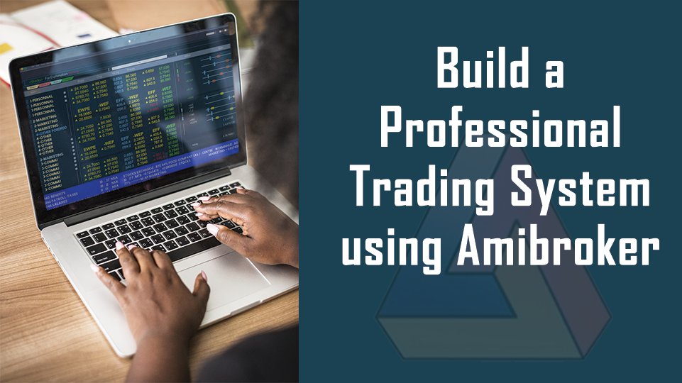 JB-Marwood-Build-a-Professional-Trading-System-using-Amibroker