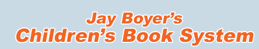Jay-Boyer-Children-Book-System