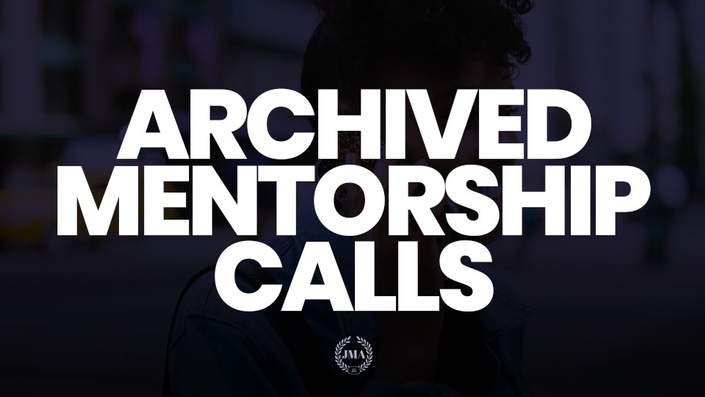 Jay Morrison Academy Archived Mentorship Calls Jay Morrison Academy Archived Mentorship Calls