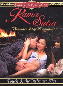 Kama Sutra – The Sensual Art of Love Making – Touch and the Intimate Kiss