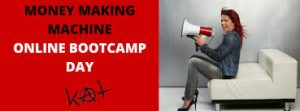 Kat Loterzo Money Making Machine Online Bootcamp Day