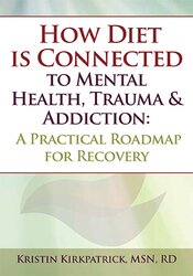 Kristin Kirkpatrick How Diet is Connected to Mental Health
