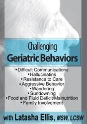 Latasha Ellis Challenging Geriatric Behaviors