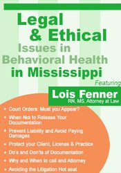 Lois Fenner Legal and Ethical Issues in Behavioral Health in Mississippi