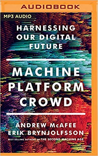 Machine-Platform-Crowd-Harnessing-Our-Digital-Future
