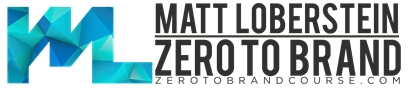 Matt-Loberstein-–-Zero-To-Brand