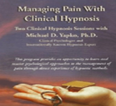 Michael-Yapko-–-Managing-Pain-with-Hypnosis