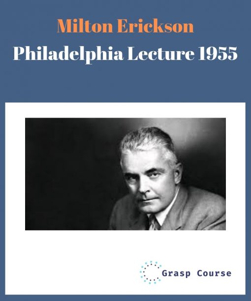 Milton-Erickson-Philadelphia-Lecture-1955-510×612