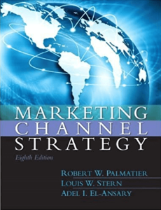 Palmatier Stern & El-Ansary Marketing Channel Strategy