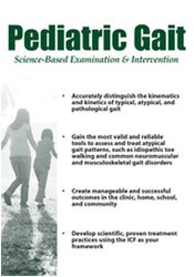 Paula Cox Pediatric Gait Science-Based Examination and Intervention