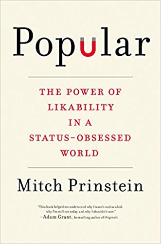 Popular-The-Power-of-Likability-in-a-Status-Obsessed-World