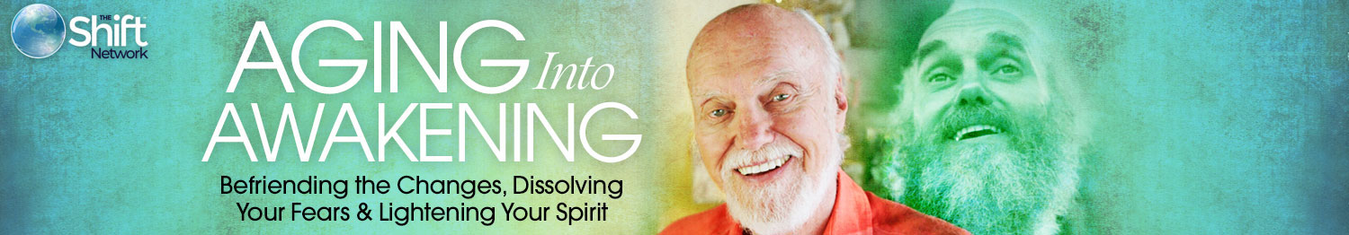 Ram Dass Aging Into Awakening Ram Dass Aging Into Awakening