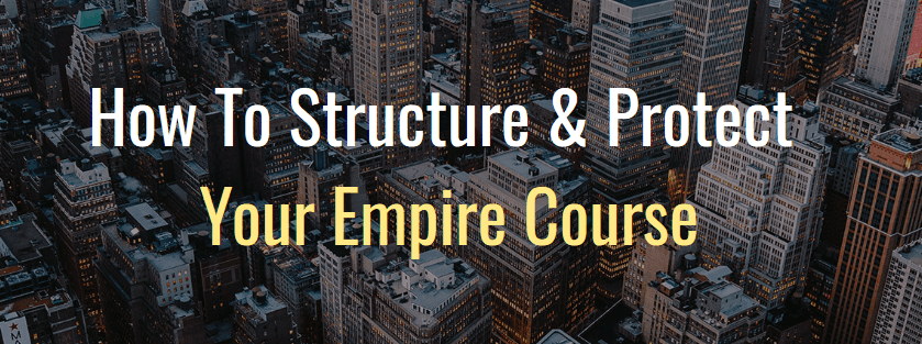 Ron-Legrand-How-To-Structure-And-Protect-Your-Empire1