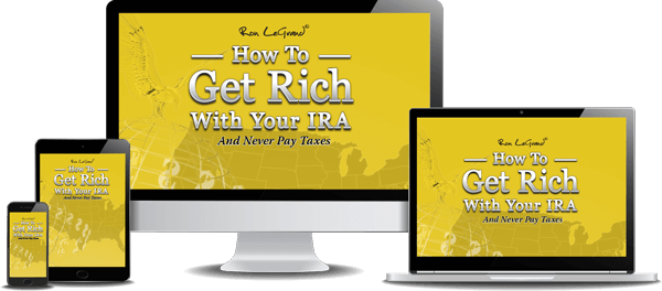 Ron-Legrand-How-to-get-rich-in-your-IRA-and-never-pay-taxes1