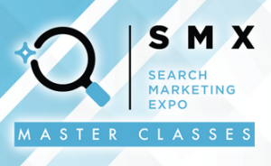 SMX – Search Marketing Expo Masterclasses