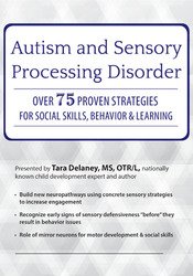 Tara Delaney Autism and Sensory Processing Disorder Over 75 Proven Strategies for Social Skills