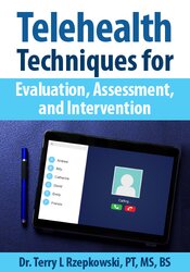 Terry Rzepkowski Telehealth Techniques for Evaluation