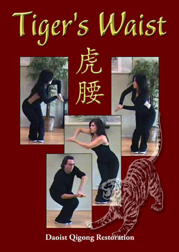 Tiger’s Waist Daoist Qigong Restoration Tiger’s Waist Daoist Qigong Restoration