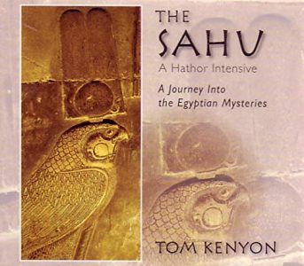 Tom Kenyon Sahu A Hathors Intensive