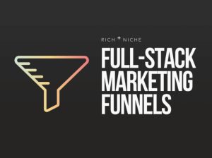 Rich+Niche – Full Stack Marketing Funnels