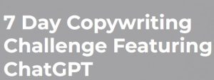 Ashton Shanks - 7 Day Copywriting Challenge Featuring ChatGPT