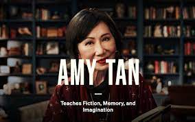 Amy Tan - MasterClass - Teaches Fiction, Memory, and Imagination